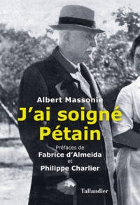 Picture of J'ai soigné Pétain