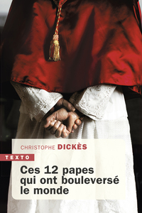 Picture of Ces 12 papes qui ont bouleversé le monde