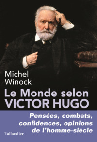 Image de Le monde selon Victor Hugo