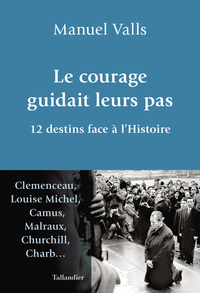 Picture of Le courage guidait leurs pas