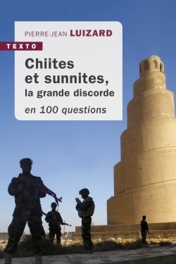 Image de Chiites et sunnites, la grande discorde en 100 questions