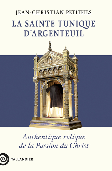 Image de La sainte tunique d'Argenteuil