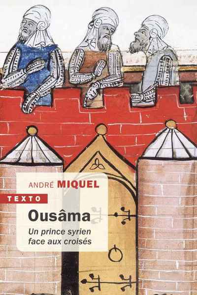 Image de Ousâma : Un prince syrien face aux croisés
