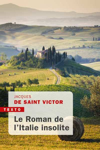 Picture of Le roman de l'Italie insolite