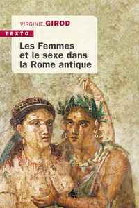 Picture of Les femmes et le sexe dans la Rome antique
