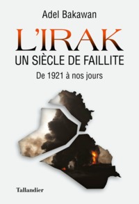 Image de L'Irak un siècle de faillite