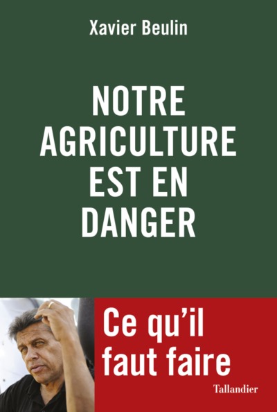 Picture of Notre agriculture est en danger. Ce qu'il faut faire