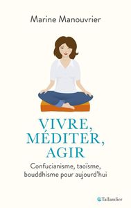 Image de Vivre, méditer, agir