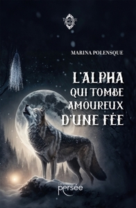 Image de L'Alpha qui tombe amoureux d'une fée