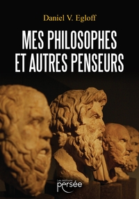 Image de Mes Philosophes et autres Penseurs