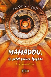 Image de Mamadou, le petit prince Ifoghas - Les Inventions