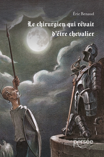 Image de Le chirurgien qui rêvait d'être chevalier