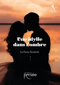 Image de Une idylle dans l'ombre
