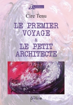 Image de Le premier voyage et le petit architecte
