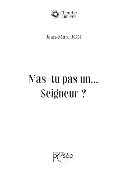 Picture of N'as-tu pas un....Seigneur ?