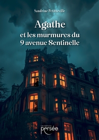 Image de Agathe et les murmures du 9 avenue Sentinelle