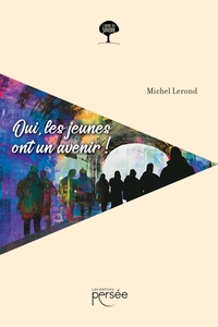 Picture of Oui, les jeunes ont un avenir !