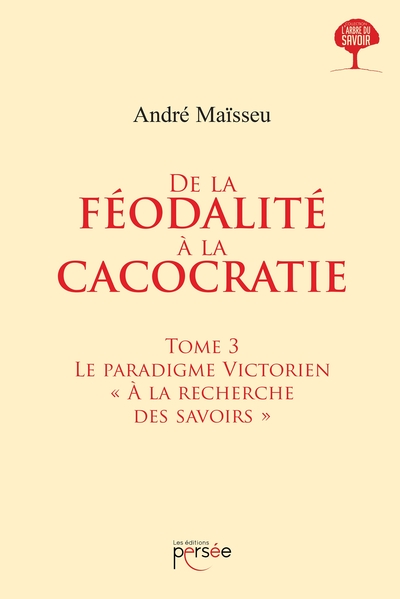 Image de De la féodalité à la cacocratie - Tome 3