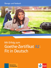 Picture of Mit Erfolg zum Goethe-Zertifikat A2: Fit in Deutsch - Cahier d'exercices et d'évaluation
