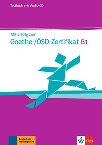 Picture of Mit Erfolg zum Goethe-/ÖSD-Zertifikat B1 - Cahier d'évaluation