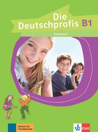 Picture of Die Deutschprofis B1 - Cahier d'activités