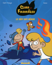 Picture of Clara et FulgurAlex : Le défi des héros