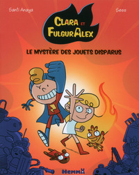Picture of Clara et FulgurAlex : Le mystère des jouets disparus