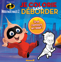 Picture of Disney Les Indestructibles 2 Je colorie sans déborder