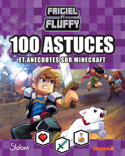 Image de Frigiel et Fluffy - 100 astuces et anecdotes sur Minecraft (Fond violet)