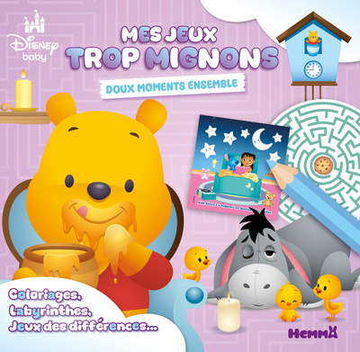 Image de Disney Baby - Mes jeux trop mignons - Doux moments ensemble - Coloriages, labyrinthes, jeux des différences ...