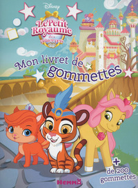 Image de Disney Le Petit Royaume des Palace Pets Mon livret de gommettes