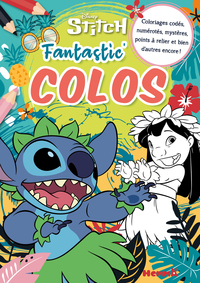 Picture of Disney Stitch - Fantastic' Colos - Coloriages codés, numérotés, mystères, points à relier et bien d'autres encore !