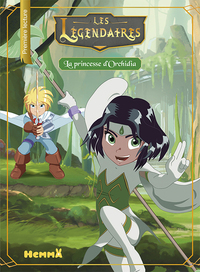 Image de Les Légendaires : La princesse d'Orchidia