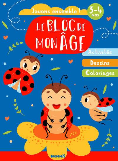 Image de Le bloc de mon âge (3-4 ans) - Jouons ensemble ! (Coccinelles) - Activités, Dessins, Coloriages