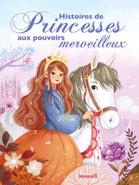 Image de Histoires de Princesses aux pouvoirs merveilleux
