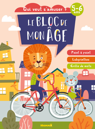 Image de Le bloc de mon âge (5-6 ans) - Qui veut s'amuser ? (A vélo) - Point à point, Labyrinthes, Grilles de mots