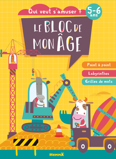 Image de Le bloc de mon age (5-6 ans) - Qui veut s'amuser ? (Les chantiers) - Point à point, Labyrinthes, Grilles de mots