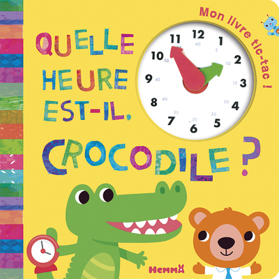 Picture of Quelle heure est-il, Crocodile ?