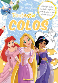 Picture of Disney Princesses - Fantastic' Colos - Coloriages codés, numérotés, mystères, points à relier et bien d'autres encore !
