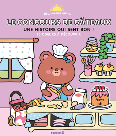 Picture of Mes copains câlins - Le concours de gâteaux - Une histoire qui sent bon !