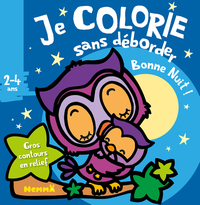 Picture of Je colorie sans déborder (2-4 ans) Bonne nuit !