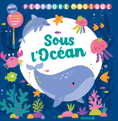 Picture of Peinture magique - Sous l'océan - Avec un pinceau et une palette de couleurs à chaque page !