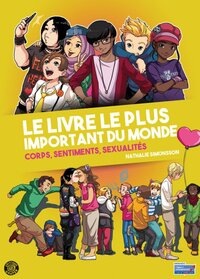 Image de Le livre le plus important du monde - corps, sentiments, sexualités