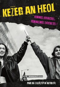 Picture of KEZEG AN HEOL : DU CHEVAL D'ORGUEIL AU FEMINISME, LA LONGUE MARCHE DE LA BRETAGNE