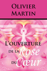 Picture of L'ouverture de la Rose du Cœur