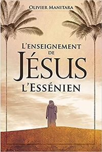 Picture of L'enseignement de Jésus l'essénien