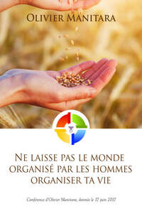 Image de Ne laisse pas le monde organisé par les hommes organiser ta vie