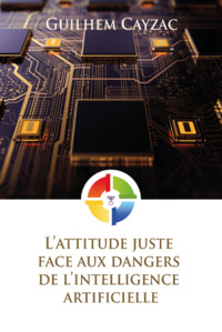 Picture of L'attitude juste face aux dangers de l'intelligence artificielle