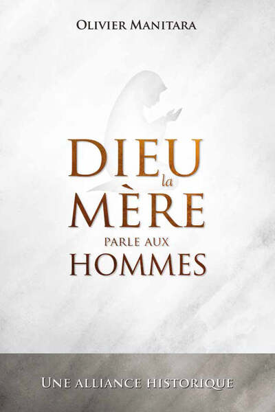 Picture of Dieu la Mère parle aux Hommes