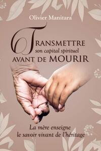 Picture of Transmettre son capital spirituel avant de mourir